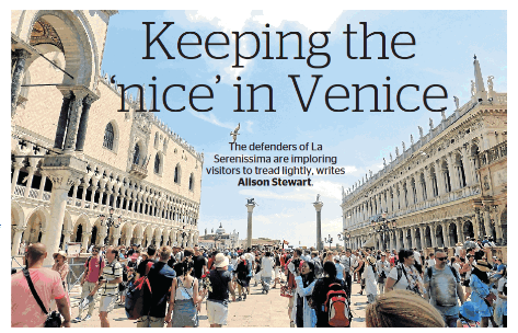 The Sydney Morning Herald, 27.10.2017: Keeping The ‘nice’ In Venice; The Melbourne Age Traveller: Saving Venice From Giant Cruise Ships: Loved To Death?