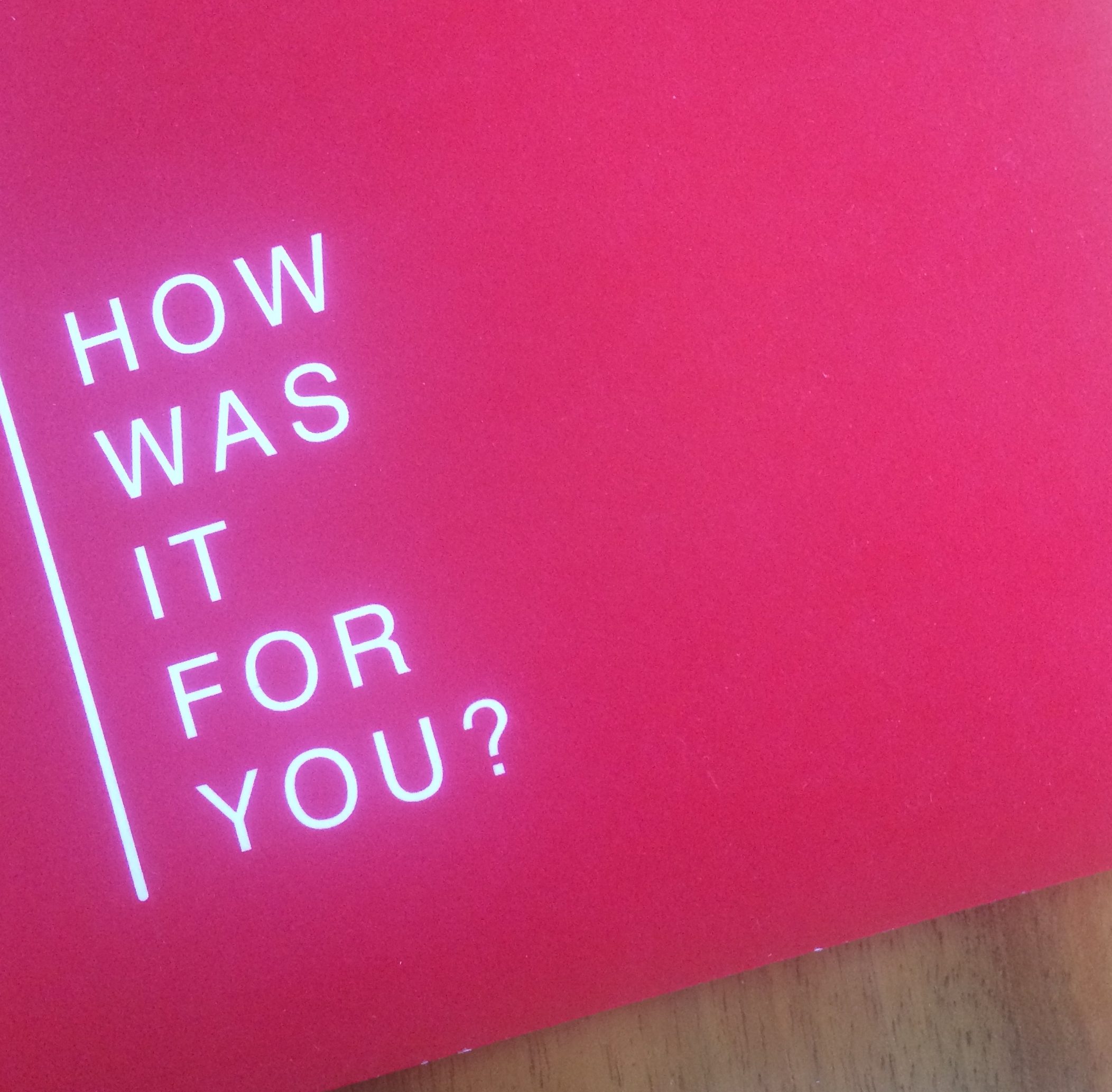 How Was It For You? (2019)